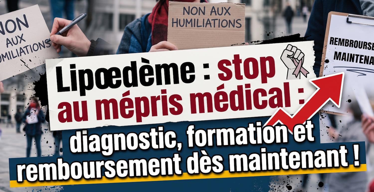 Lipœdème : stop au mépris médical : diagnostic, formation et remboursement dès maintenant !