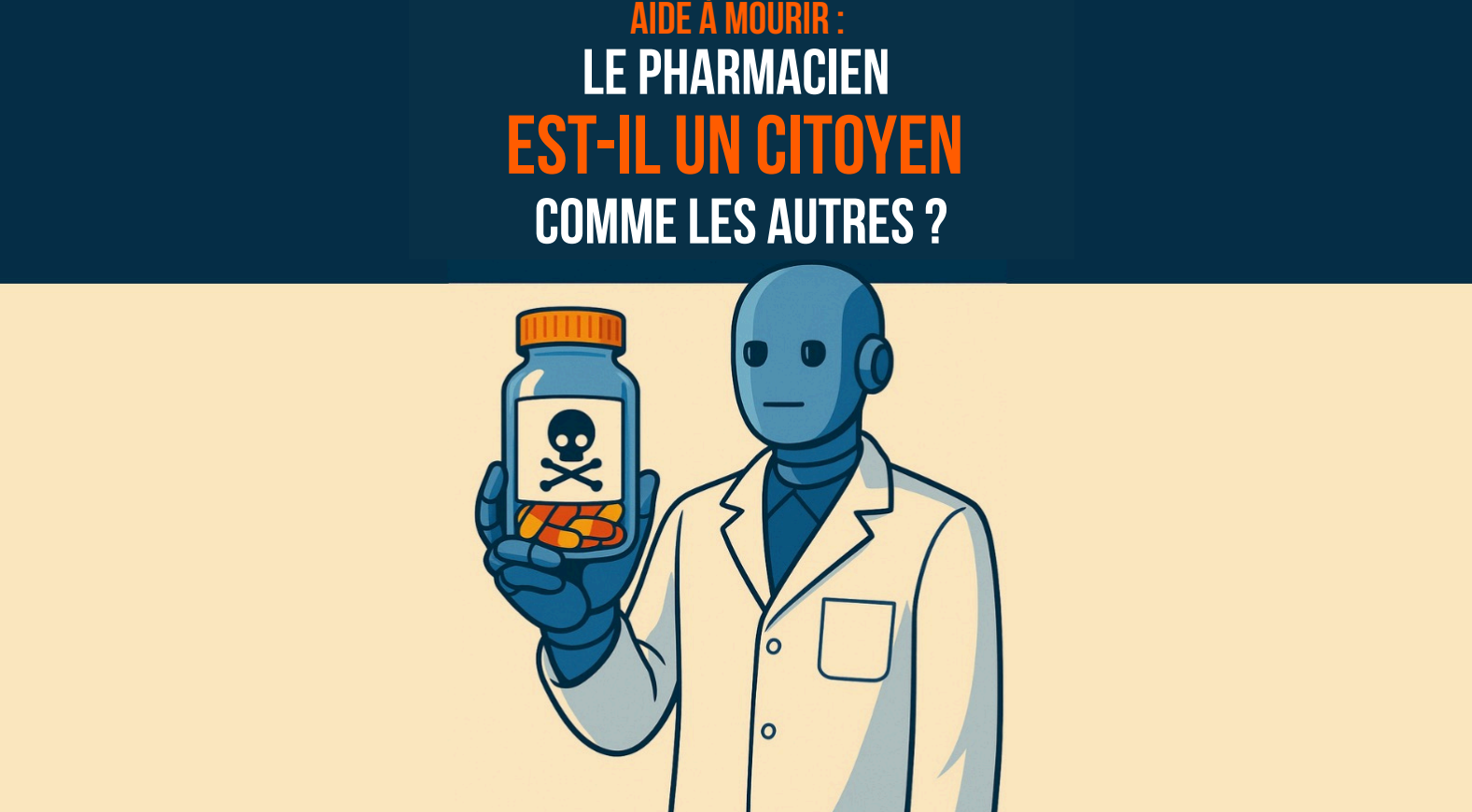 AIDE À MOURIR : LES PHARMACIENS SONT-ILS DES CITOYENS COMME LES AUTRES ?
